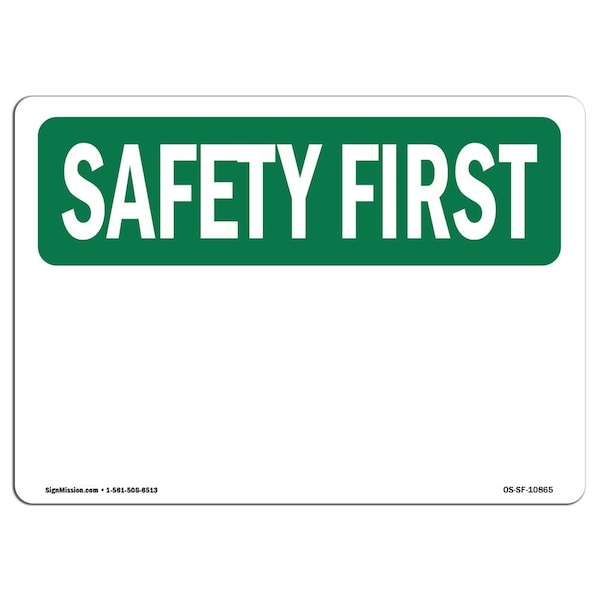 OSHA SAFETY FIRST Sign, Blank Write-On, 14in X 10in Rigid Plastic, 14" W, 10" H, Landscape
